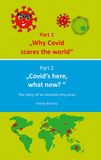 Why Covid scares the world